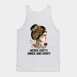 Book Reading Girl Nerdy Dirty Inked And Curvy Tank Top